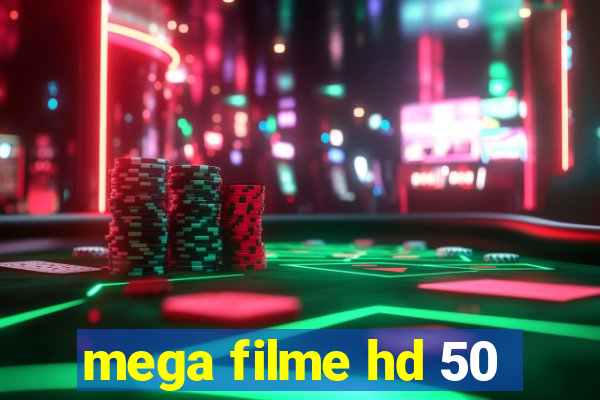 mega filme hd 50